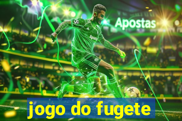 jogo do fugete